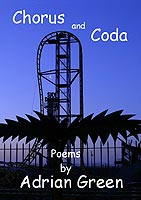 chorus and Coda poems by Adrian Green